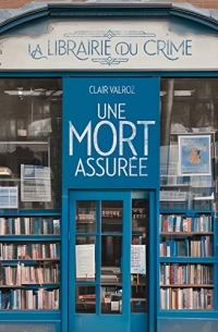 UNE MORT ASSURÉE: Numéro 1 de la collection LA LIBRAIRIE DU CRIME