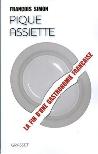 Pique-assiette : La fin d'une gastronomie française