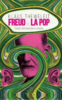 Freud et la Pop - Quand la Psychanalyse Passe Sur le Divan de la Pop Culture