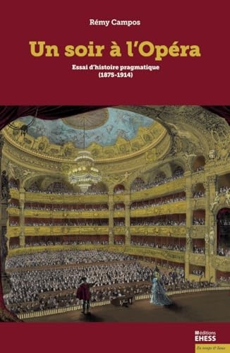 Un soir à l’opéra - Quatre essais d’histoire pragmatique (18