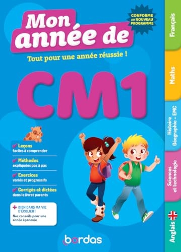 Mon Année de CM1 - des leçons, de la méthode et des exercices pour réussir l'année de CM1 - Nouveaux programmes 2026