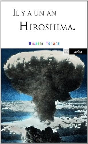 Il y a un an Hiroshima