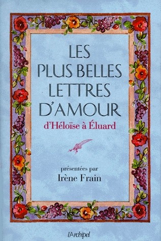 Les Plus belles lettres d'amour d'Héloïse à Eluard