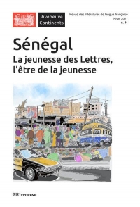Sénégal - Jeunesse des Lettres, l'être de la jeunesse (Riveneuve Continents 31)