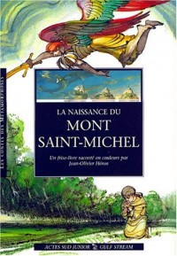La naissance du Mont-Saint-Michel