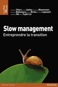 Slow management : Entreprendre la transition