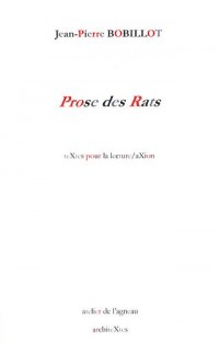 Prose des Rats : Suivi de Poème trop long & Plaidoyer pour l'intellectuel calomnié