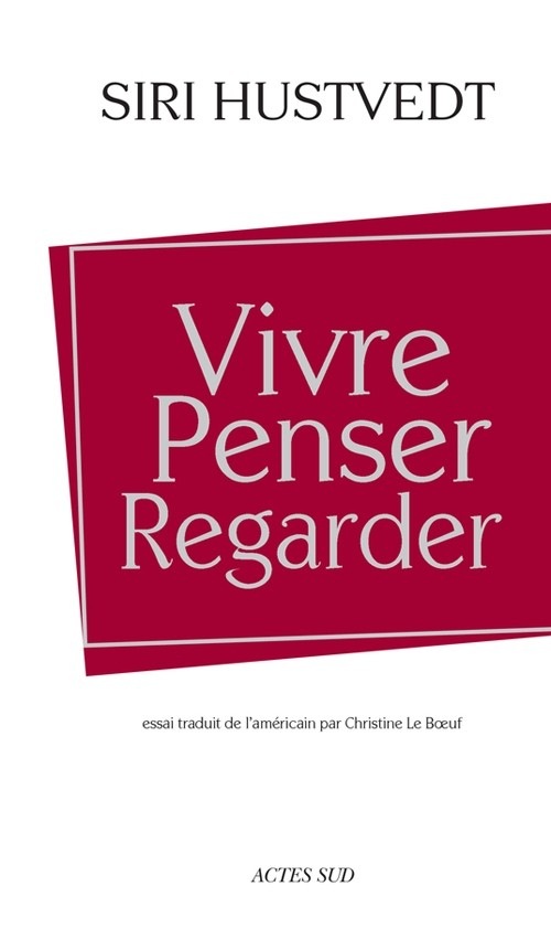vivre, penser, regarder