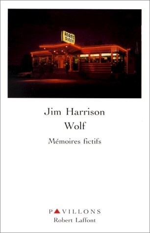 Wolf. Mémoires fictifs