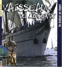 Vaisseaux de légende : Du drakkar au clipper