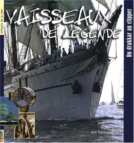 Vaisseaux de légende : Du drakkar au clipper