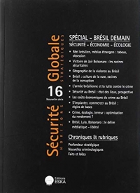 Special Bresil Demain-Securite-Économie-Écologie-Sg 16 - Securite Globale N 16 de la Nouvelle Serie-