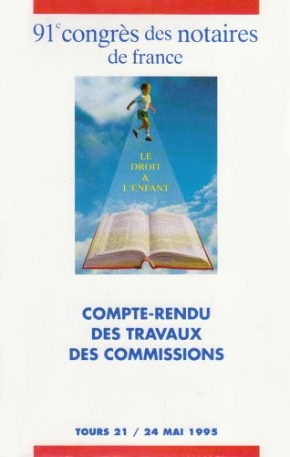 91eme congres des notaires le droit et l'enfant - 2 volumes