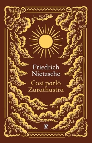 Così parlò Zarathustra. Ediz. integrale