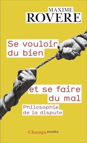 Se vouloir du bien et se faire du mal