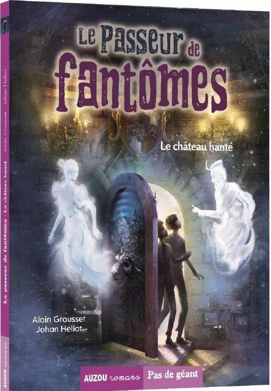 Le passeur de fantômes, Tome 3 : Le château hanté