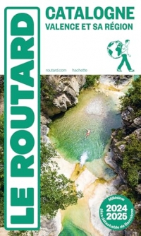 Guide du Routard Catalogne Valence et sa région 2024/25: + Andorre