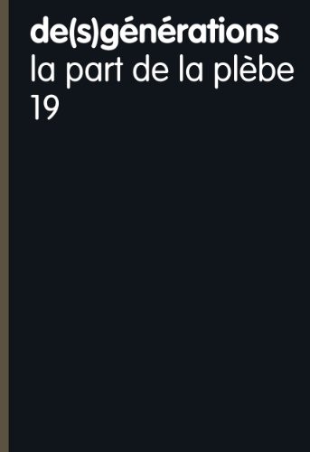 De(S)Generations N 19 - la Part de la Plebe
