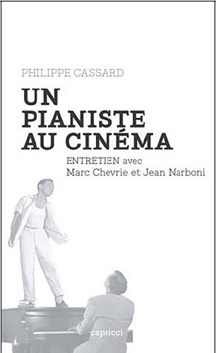 Deux temps trois mouvements, un pianiste au cinéma