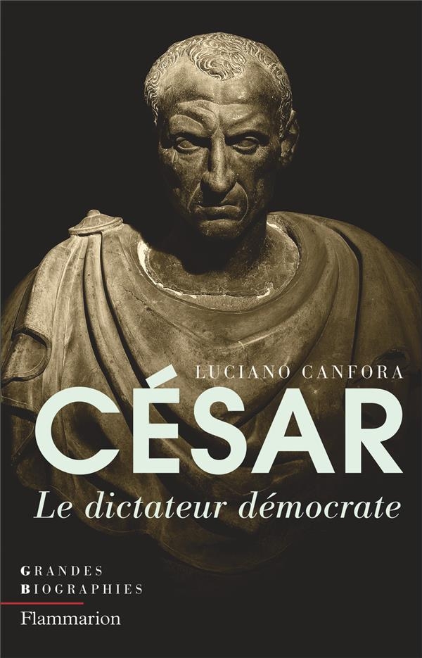 Jules César : Le dictateur démocrate