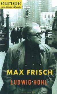 Europe, N° 1029-1030, janvier-février 2015 : Max Frisch ; Ludwig Hohl