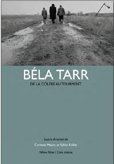 Béla Tarr : De la colère au tourment
