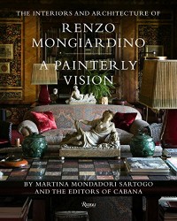 The Interiors and Architecture of Renzo Mongiardino: A Painterly Vision