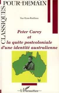 Peter Carey et la quête postcoloniale d'une identité australienne