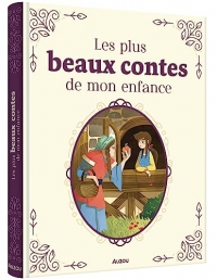 LES PLUS BEAUX CONTES DE MON ENFANCE