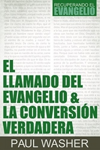 El Llamado del Evangelio & La Conversion Verdadera