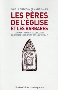 Les Peres de l'Eglise et les Barbares