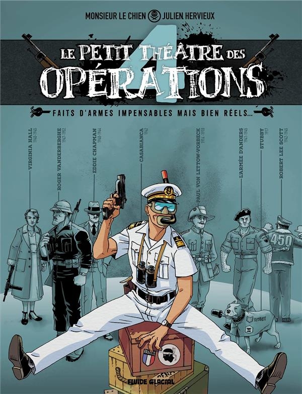 Le Petit Théâtre des opérations - tome 04: Faits d'armes incroyables mais bien réels...