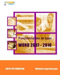 Fonctionnalités de base Word 2007 - 2010