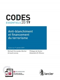 Code essentiel - Anti-blanchiment et financement du terrorisme 2019: À jour au 1er janvier 2019