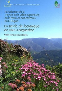 Un siècle de botanique en Haut-Languedoc : Actualisation de la