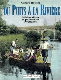 Du puits à la rivière