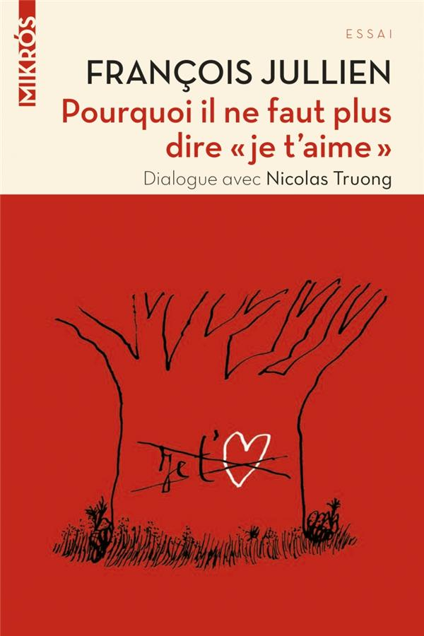 Pourquoi Il Ne Faut Plus Dire Je T'Aime