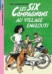 Les Six Compagnons 05 - Les Six Compagnons au village englouti