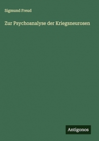 Zur Psychoanalyse der Kriegsneurosen