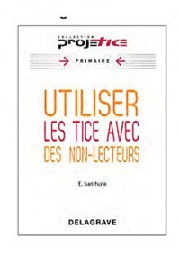 Utiliser des tice avec des non lecteurs