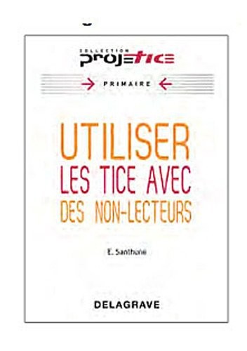 Utiliser des tice avec des non lecteurs