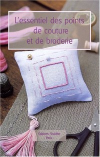 L'essentiel des points de couture et de broderie