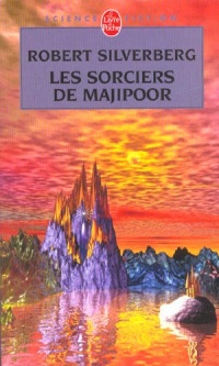 Le Cycle de Majipoor, tome 5 : Les Sorciers de Majipoor