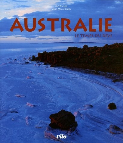 Australie : Le temps du rêve