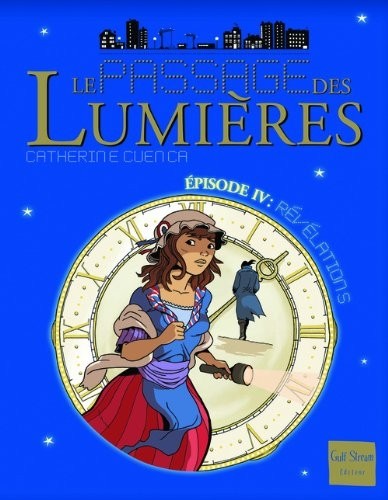Le Passage des Lumières - tome 4 Révélations (4)