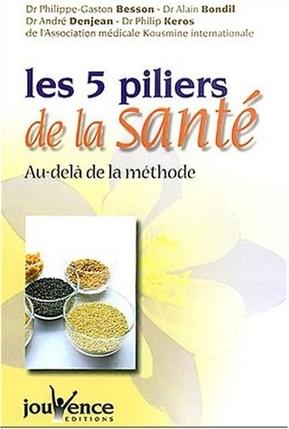 Les 5 piliers de la santé : Au-delà de la méthode