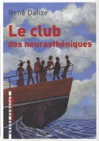 Le club des neurasthéniques