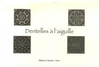 Les dentelles à l'aiguille : 1re série