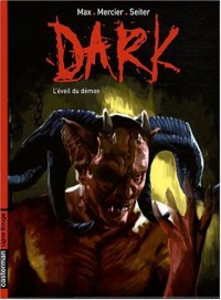 Dark, Tome 2 : L'éveil du démon