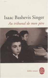 Au tribunal de mon père : Souvenirs